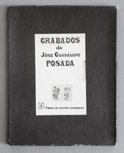 Grabados de Jose Guadalupe Posada (Prints of Jose Guadalupe Posada), 1975