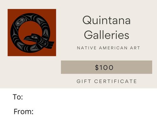 $100 Quintana Galleries Gift Certificate