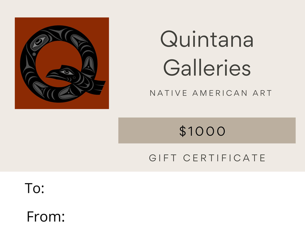 $1000 Quintana Galleries Gift Certificate